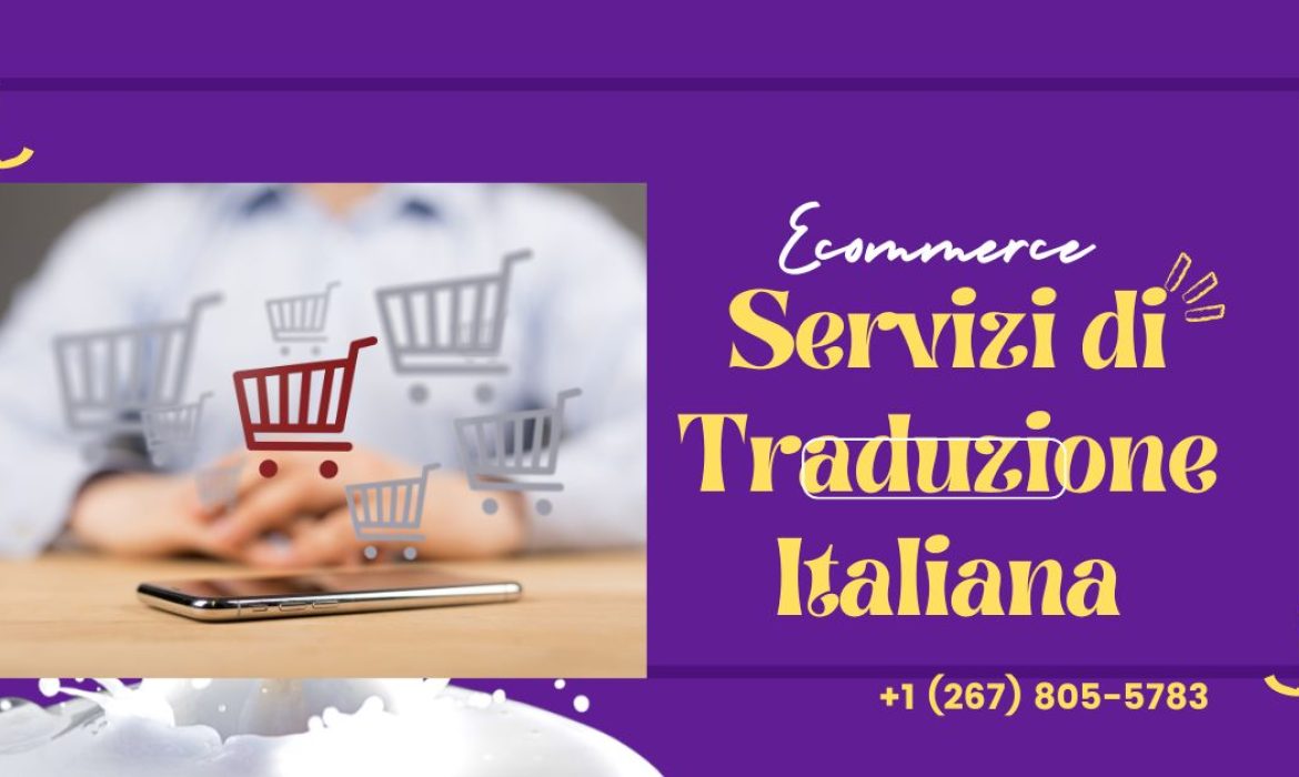 Servizi di Traduzione Italiana Specializzati per E-commerce